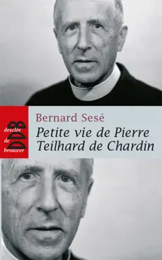 petite vie de pierre teilhard de chardin book cover image
