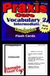 PRAXIS Core Test Prep Intermediate Vocabulary 2 Review--Exambusters Flash Cards--Workbook 2 of 8 synopsis, comments