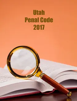 utah. penal code. 2017 book cover image