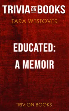 educated: a memoir by tara westover (trivia-on-books) book cover image