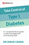 Take Control of Type 1 Diabetes synopsis, comments