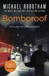 Bombproof synopsis, comments