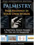 Palmistry - Palm Readings In Your Own Words iPad Edition synopsis, comments