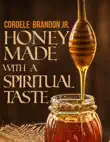Honey Made with a Spiritual Taste synopsis, comments