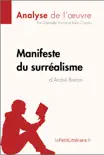 Manifeste du surréalisme d'André Breton (Analyse de l'oeuvre) sinopsis y comentarios