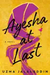 Ayesha at Last synopsis, comments
