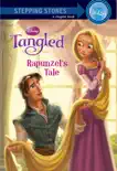 Tangled: Rapunzel's Tale book summary, reviews and download