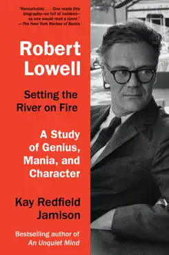 robert lowell, setting the river on fire book cover image