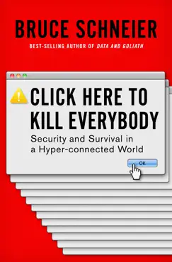 click here to kill everybody: security and survival in a hyper-connected world book cover image