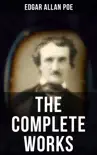 The Complete Works of Edgar Allan Poe synopsis, comments