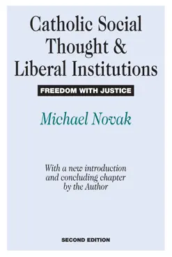 catholic social thought and liberal institutions book cover image