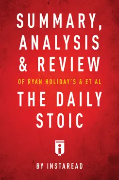 summary, analysis & review of ryan holiday’s and stephen hanselman’s the daily stoic by instaread imagen de la portada del libro