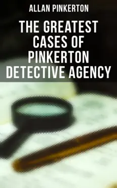 the greatest cases of pinkerton detective agency book cover image