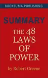Summary of The 48 Laws of Power by Robert Greene synopsis, comments