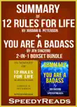 Summary of 12 Rules for Life: An Antidote to Chaos by Jordan B. Peterson + Summary of You Are A Badass by Jen Sincero sinopsis y comentarios