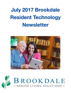 july 2017 brookdale resident technology newsletter book cover image