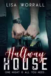 Halfway House synopsis, comments