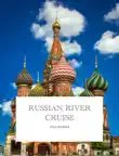 Russian River Cruise synopsis, comments