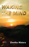 Waking the Mind synopsis, comments