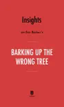 Insights on Eric Barker’s Barking Up the Wrong Tree by Instaread sinopsis y comentarios