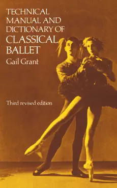technical manual and dictionary of classical ballet book cover image