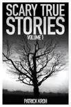 Scary True Stories Vol.1 synopsis, comments