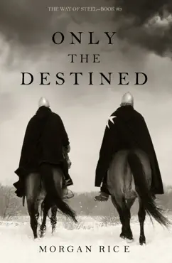 only the destined (the way of steel—book 3) book cover image