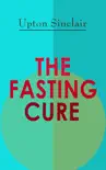 THE FASTING CURE synopsis, comments
