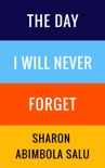 The Day I Will Never Forget book summary, reviews and download