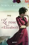 Le rose di Elizabeth sinopsis y comentarios