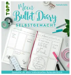 mein bullet diary selbstgemacht. so wird dein kalender zum kreativbuch book cover image