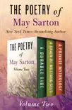 The Poetry of May Sarton Volume Two synopsis, comments
