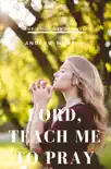 Lord, Teach me to pray synopsis, comments