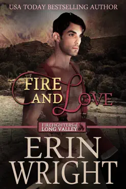 fire and love: an opposites-attract fireman romance book cover image