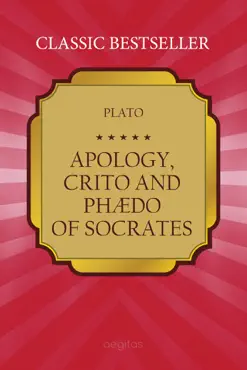apology, crito, and phaedo of socrates by plato book cover image