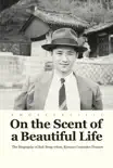 On the Scent of a Beautiful Life synopsis, comments