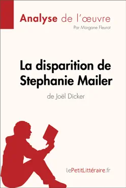 la disparition de stephanie mailer de joël dicker (analyse de l'oeuvre) imagen de la portada del libro