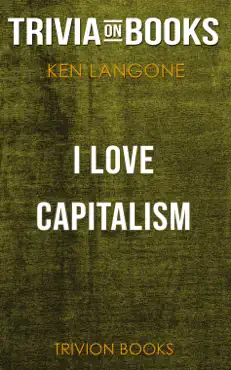 i love capitalism: an american story by ken langone (trivia-on-books) book cover image