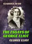 The Essays of 'George Eliot' sinopsis y comentarios