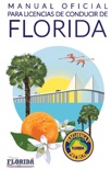 Manual Oficial Para Licencias De Conducir De Florida book summary, reviews and downlod