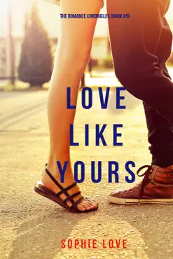 love like yours (the romance chronicles—book #5) imagen de la portada del libro