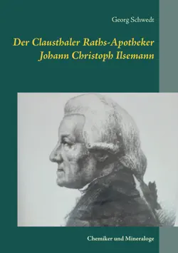 der clausthaler raths-apotheker johann christoph ilsemann book cover image