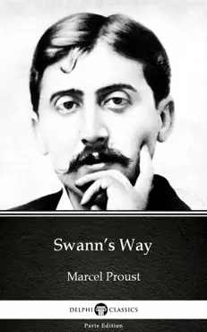 swann’s way by marcel proust - delphi classics (illustrated) imagen de la portada del libro