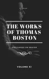 The Works of Thomas Boston, Volume XI synopsis, comments