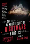The Mammoth Book of Nightmare Stories synopsis, comments
