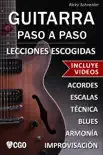 Lecciones Escogidas , Guitarra Paso a Paso book summary, reviews and download