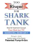 Too Risque For SHARK TANK synopsis, comments