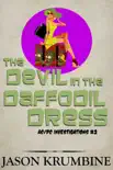 The Devil in the Daffodil Dress synopsis, comments