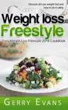 Weight Loss Freestyle Cookbook - Quick and Easy Weight Loss Freestyle 2018 CookBook synopsis, comments