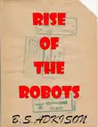 The Rise of the Robots synopsis, comments